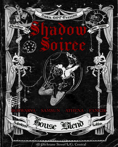 HOUSE BLEND: Shadow Soiree